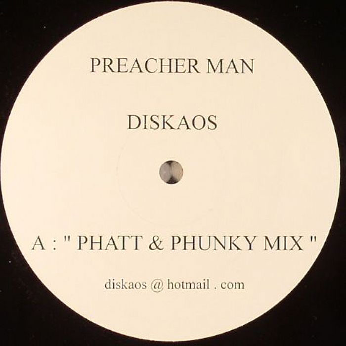 PREACHER MAN - Diskaos (Phatt & Phunky mix)