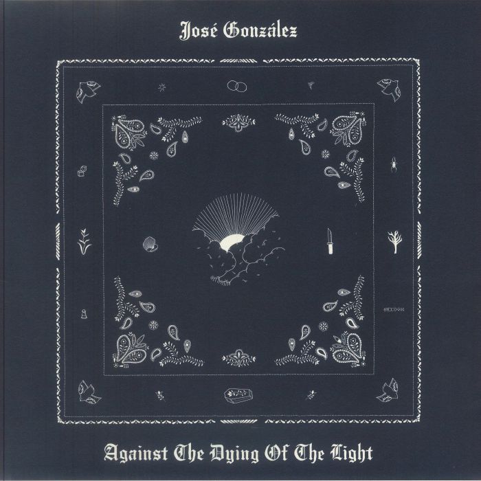 Jose Gonzalez – Against The Dying Of The Light vinyl cover