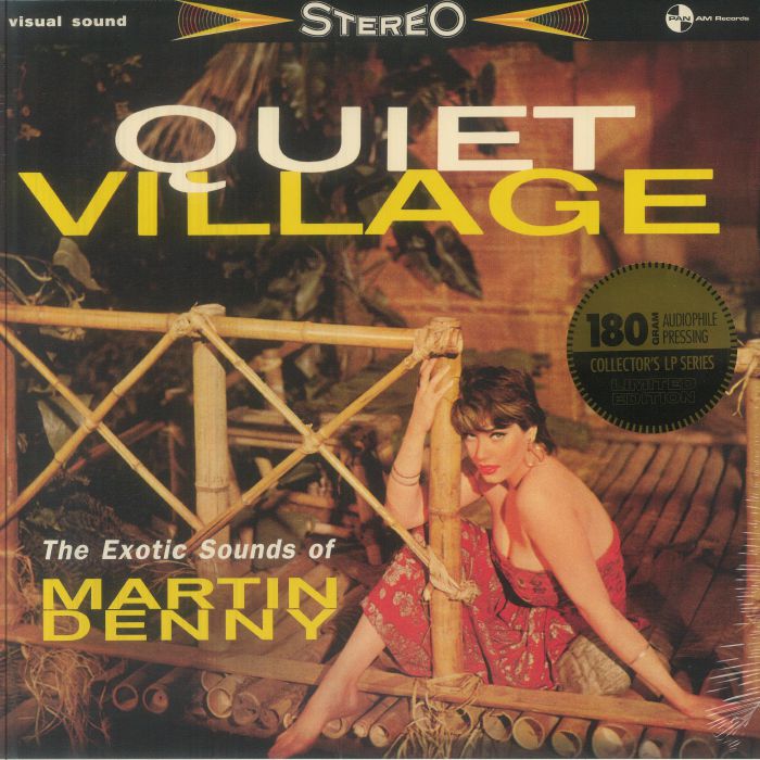 Martin Denny – Quiet Village: The Exotics Sounds Of Martin Denny vinyl cover