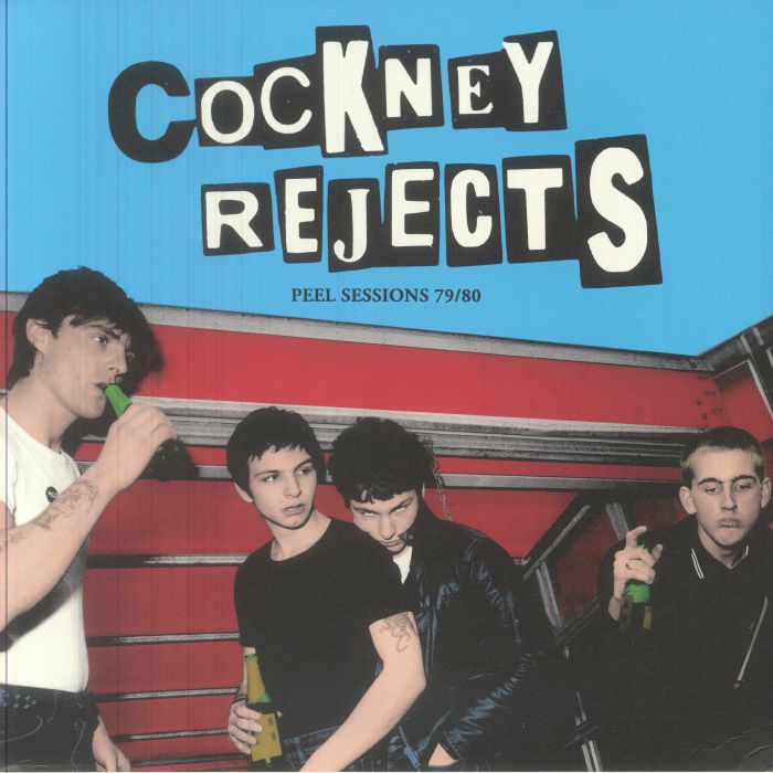 Cockney Rejects – Peel Sessions 1979-1980 vinyl cover