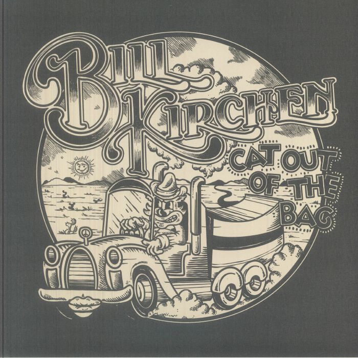 Bill Kirchen – Cat Out Of The Bag vinyl cover