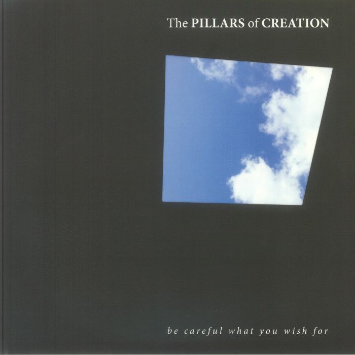 The Pillars Of Creation – Be Careful What You Wish For vinyl cover
