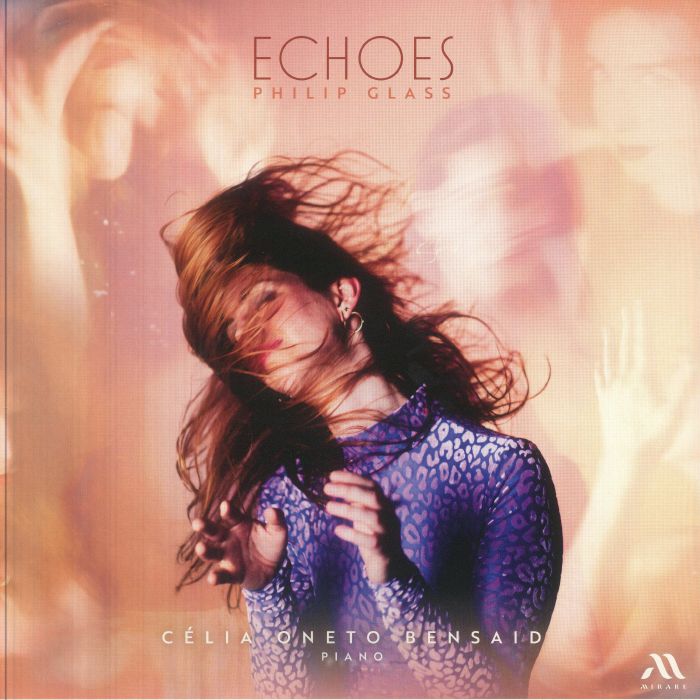 Philip Glass | Celia Oneto Bensaid – Glass: Echoes vinyl cover