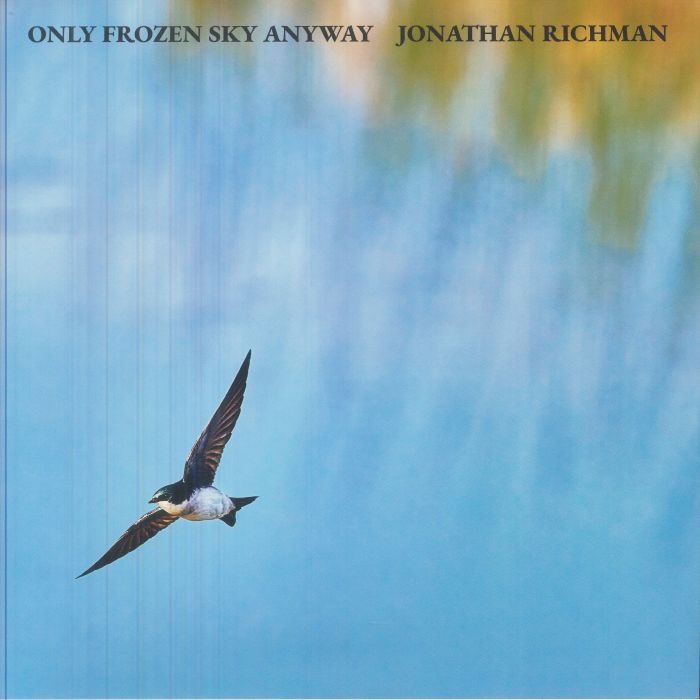 Jonathan Richman – Only Frozen Sky Anyway vinyl cover