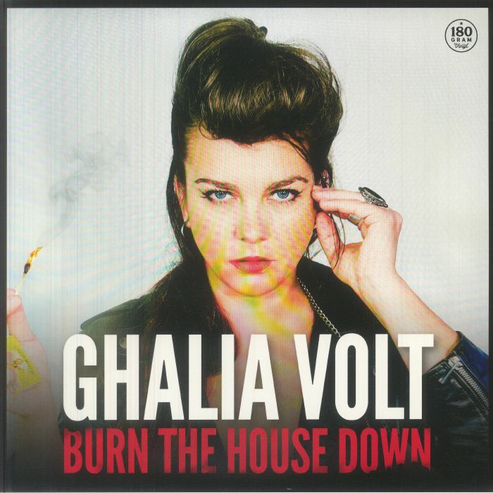 Ghalia Volt – Burn The House Down vinyl cover