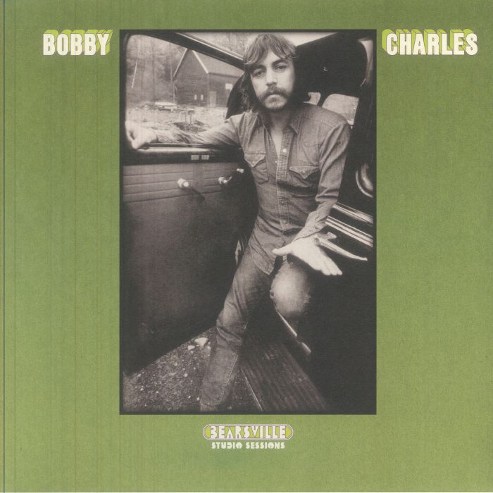 Bobby Charles – Bearsville Studio Sessions vinyl cover