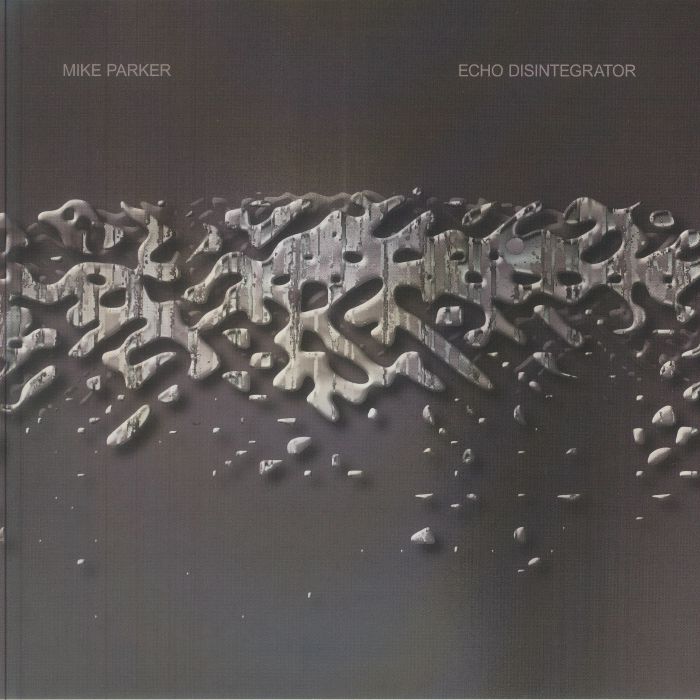 Mike Parker – Echo Disintegrator vinyl cover