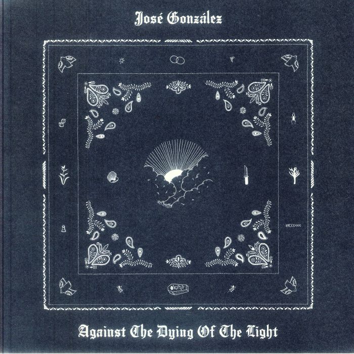 Jose Gonzalez – Against The Dying Of The Light vinyl cover