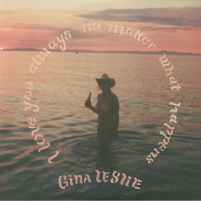 Gina Leslie – I Love You Always No Matter What Happens vinyl cover