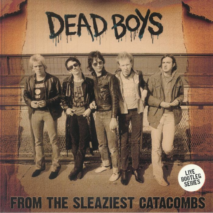 Dead Boys – From The Sleaziest Catacombs vinyl cover