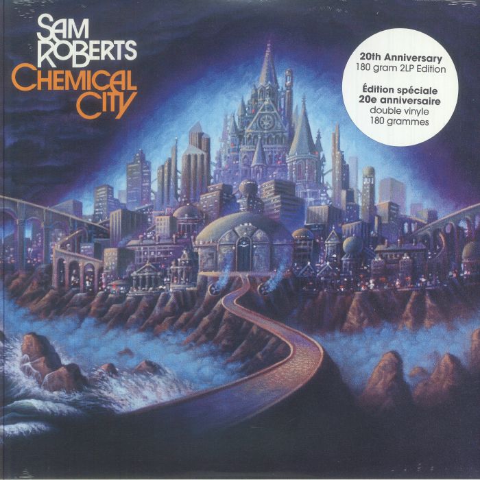 Sam Roberts Band – Chemical City (20th Anniversary Edition) vinyl cover