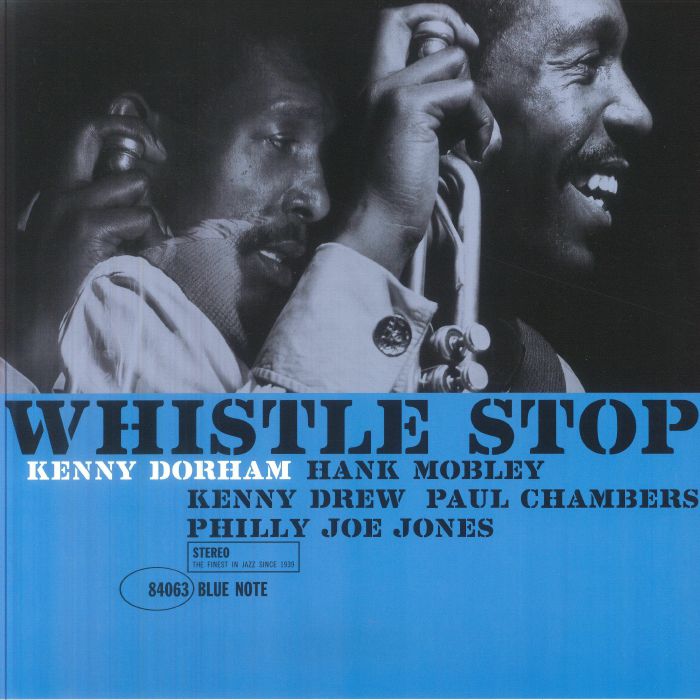 Kenny Dorham – Whistle Stop (Blue Note Classic Vinyl Series) vinyl cover