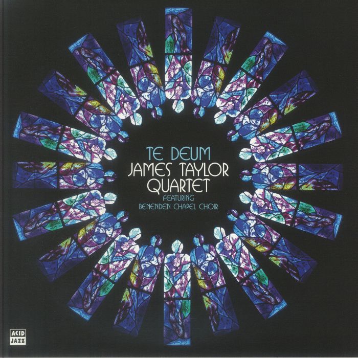 James Taylor Quartet | Benenden Chapel Choir – Te Deum vinyl cover
