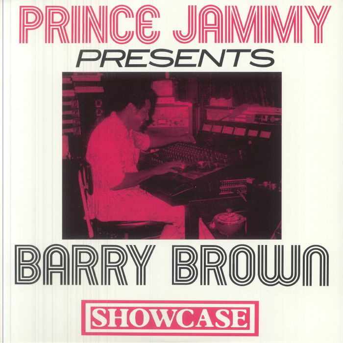 Barry Brown – Prince Jammy Presents Barry Brown Showcase vinyl cover