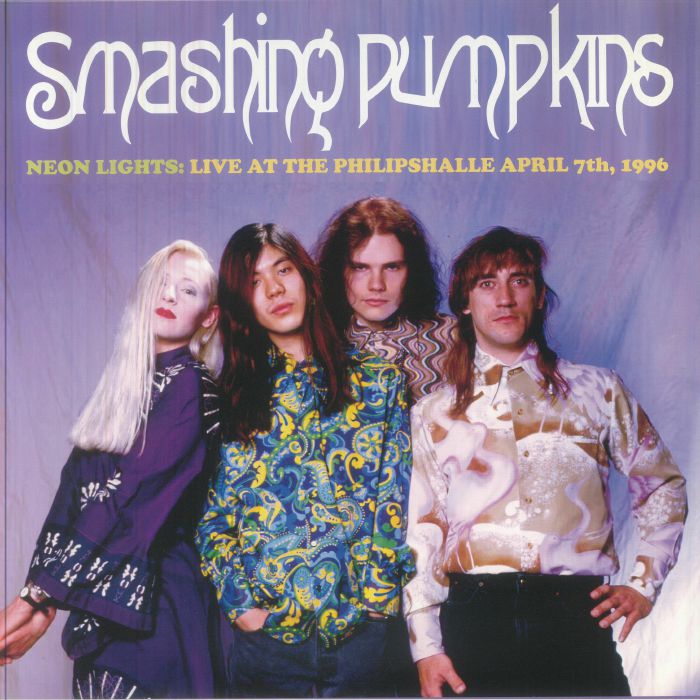 Smashing Pumpkins – Neon Lights: Live At The Philipshalle Dusseldorf April 1996 FM Broadcast vinyl cover