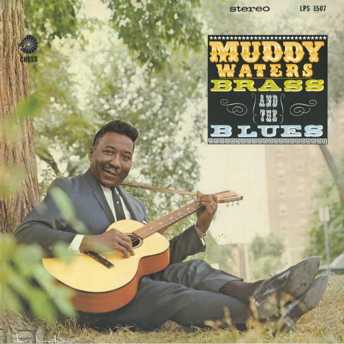 Muddy Waters – Muddy, Brass & The Blues (Chess Records 75th Anniversary Series) vinyl cover