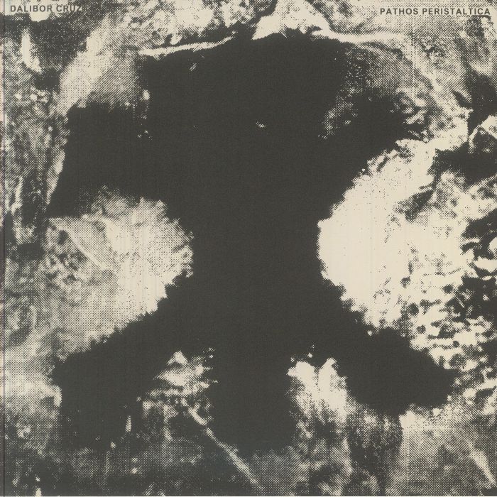 Dalibor Cruz – Pathos Peristaltica vinyl cover