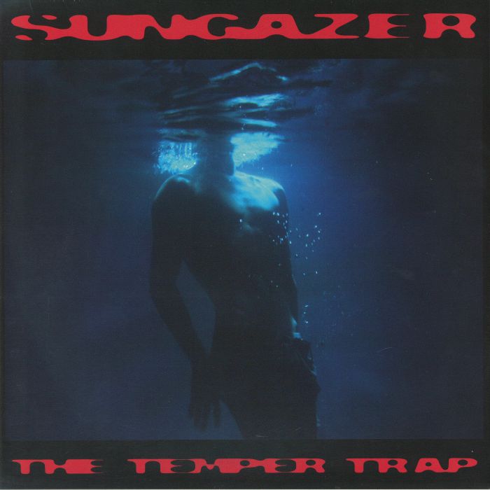 The Temper Trap – Sungazer vinyl cover