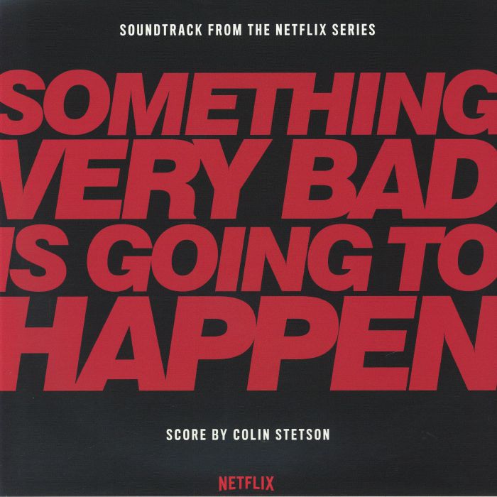 Colin Stetson – Something Very Bad Is Going To Happen (Soundtrack) vinyl cover