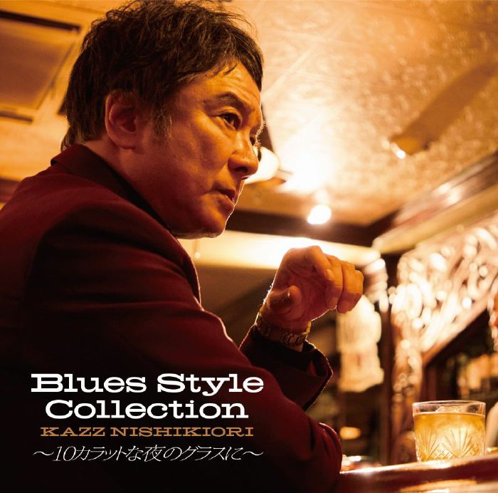 Kazz NISHIKIORI - Blues Style Collection CD at Juno Records.