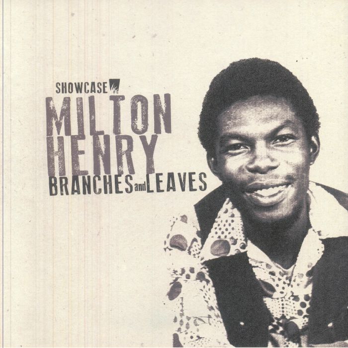 Milton Henry – Branches & Leaves: Showcase vinyl cover