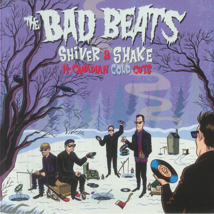 The Bad Beats – Shiver & Shake: 14 Canadian Cold Cuts vinyl cover