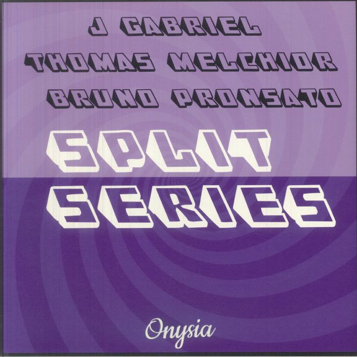 J Gabriel | Bruno Pronsato | Thomas Melchior – My Soul Is: Onysia Split Series vinyl cover