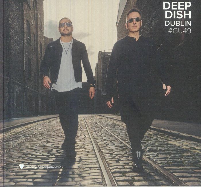 DEEP DISH - Global Underground #49: Deep Dish - Dublin