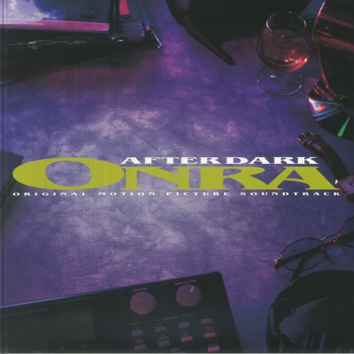 ONRA - After Dark (Soundtrack) レコード at Juno Records.