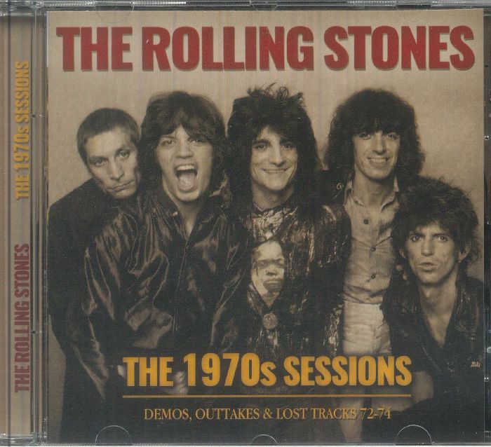 The Rolling Stones CD まとめ The ROLLING STONES - The 1970s Sessions: Demos Outtakes & Lost