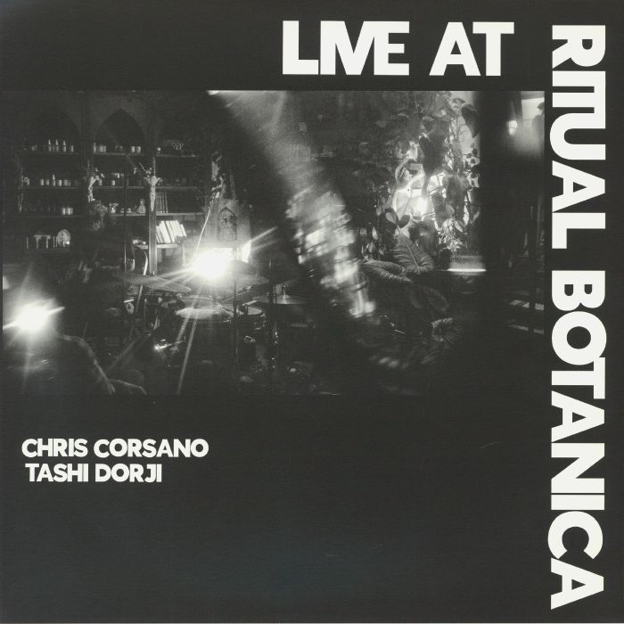 Chris Corsano | Tashi Dorji – Live At Ritual Botanica vinyl cover