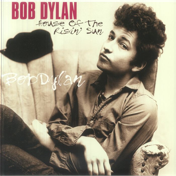 Bob Dylan – House Of The Risin' Sun vinyl cover