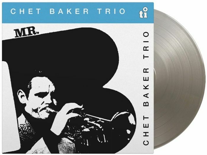 Chet Baker Trio – Mr B vinyl cover