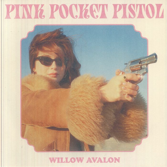 Willow Avalon – Pink Pocket Pistol vinyl cover