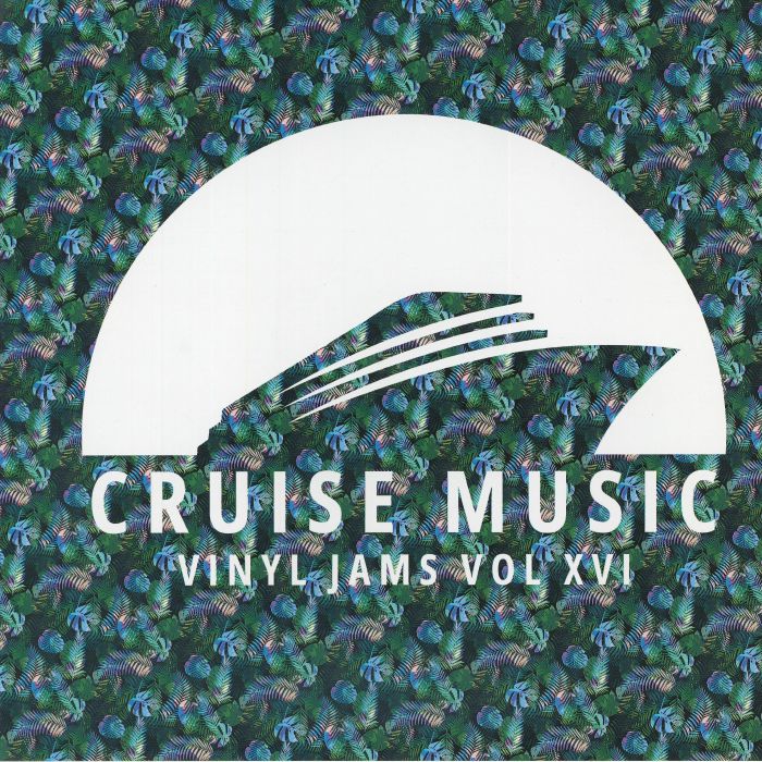 MAKITO / MARK FUNK / DANNY CRUZ / BONETTI / RAFFAELE CIAVOLINO / FEDERFUNK – Cruise Music Vinyl Jams Vol XVI vinyl cover