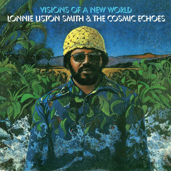 洋楽 LONNIE LISTON SMITH&THE COSMIC ECHOES Lonnie LISTON SMITH & THE COSMIC ECHOES - Visions Of A New World