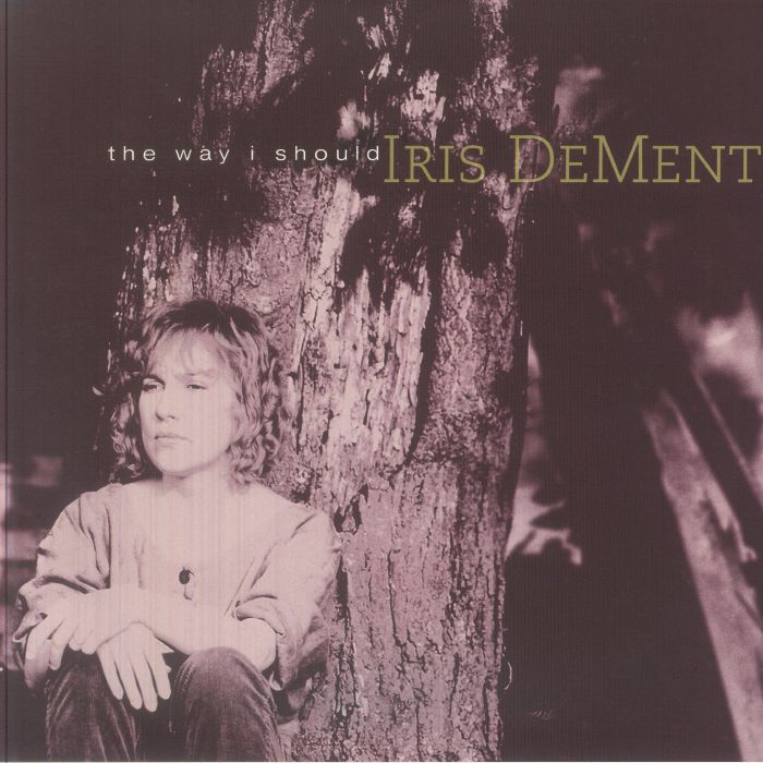 Iris Dement – The Way I Should (30th Anniversary Edition) vinyl cover