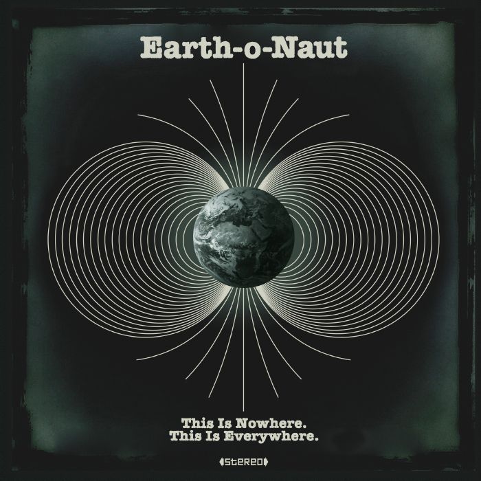 EARTH O NAUT - This Is Nowhere This Is Everywhere Vinyl at Juno