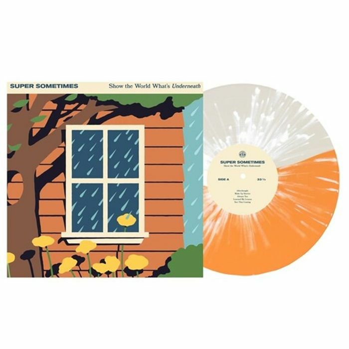 Super Sometimes – Show The World Whats Underneath vinyl cover