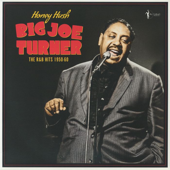 Big Joe Turner – Honey Hush: The R&B Hits 1950-60 vinyl cover