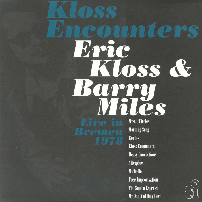 Eric Kloss | Barry Miles – Kloss Encounters: Live Bremen 1978 vinyl cover