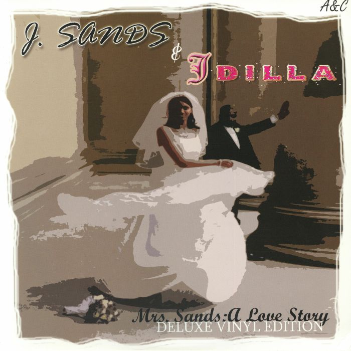 J Sands | J Dilla – Mrs Sands: A Love Story (Deluxe Edition) vinyl cover