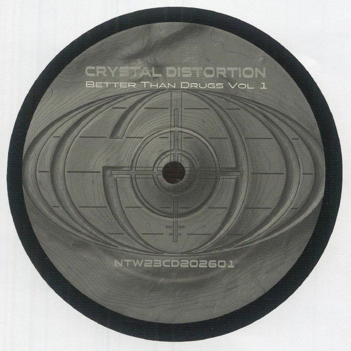 Crystal Distortion – Better Than Drugs Vol 1 vinyl cover