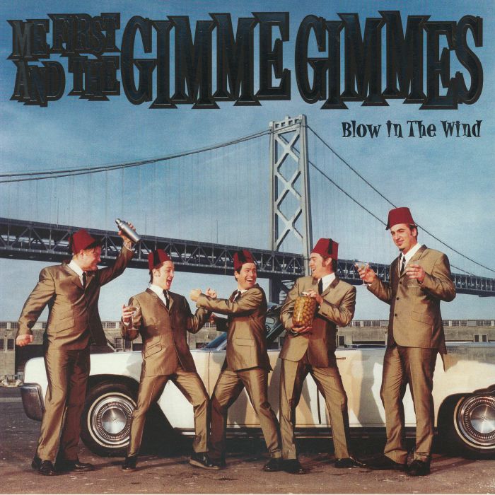 Me First & The Gimme Gimmes – Blow In The Wind (25th Anniversary Edition) vinyl cover