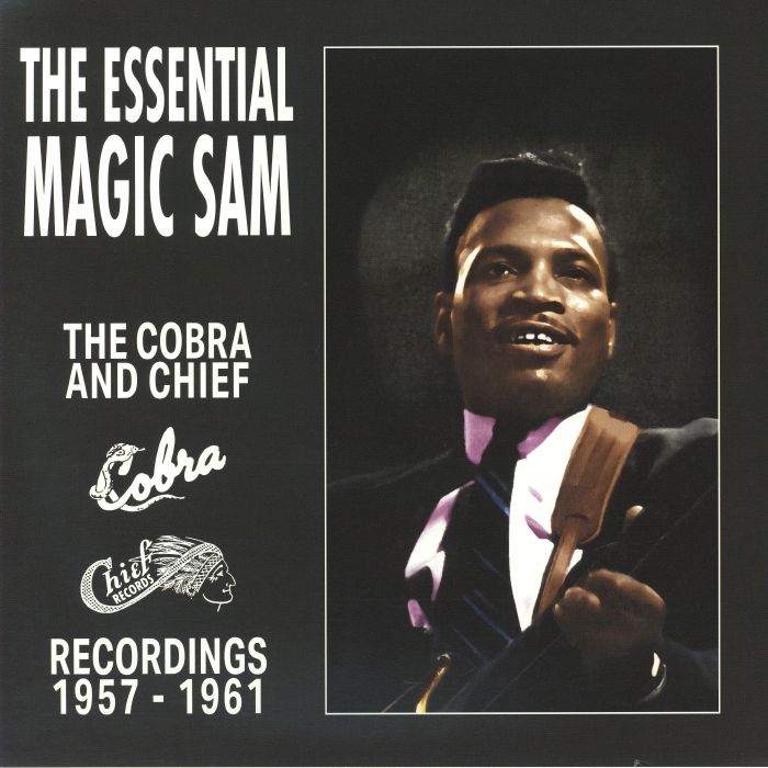 Magic Sam – Essential Magic Sam: Cobra & Chief Recordings 1957-1961 vinyl cover
