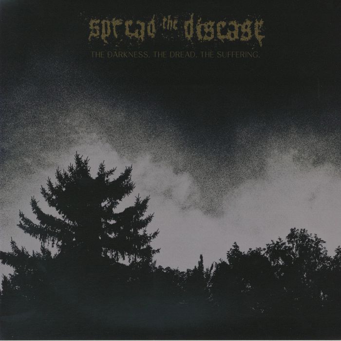 Spread The Disease – The Darkness: The Dread The Suffering vinyl cover