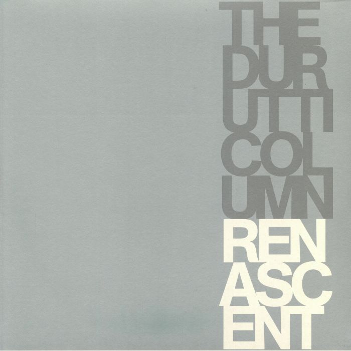 The DURUTTI COLUMN - Renascent (Deluxe Edition)