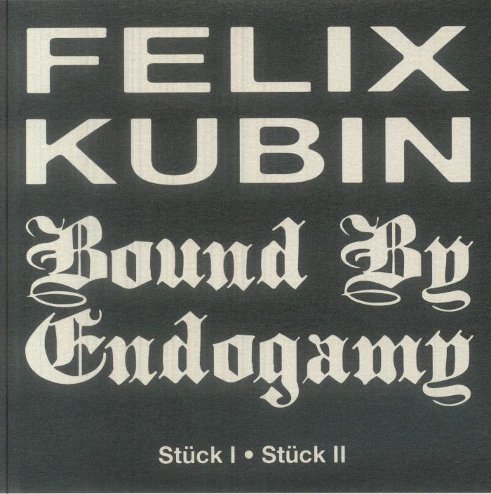 Bound By Endogamy | Felix Kubin – Stuck I vinyl cover