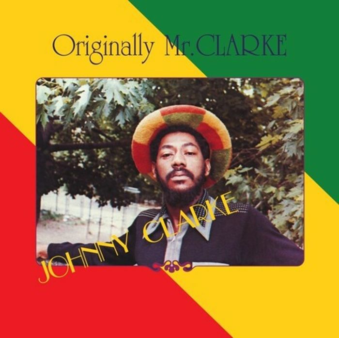 Johnny CLARKE - Originally Mr Clarke Vinyl at Juno Records.
