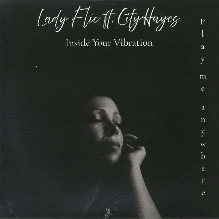 Lady Flic | City Hayes – Inside Your Vibration vinyl cover